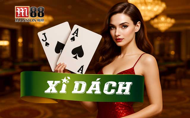 Cách chơi Xì Dách chi tiết từ A-Z
